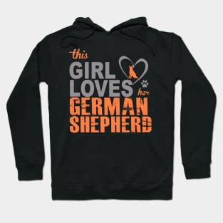 This girl lover her German Shepherd Dog! Especially for GSD owners! Hoodie